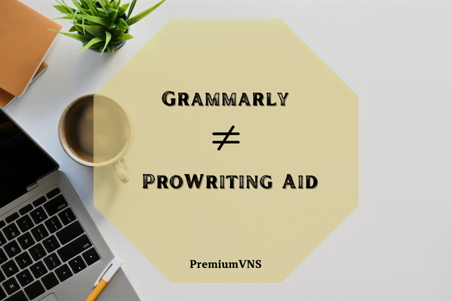 Tài khoản Grammarly khác ProWritingAid