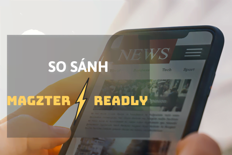 so sánh tài khoản Magzter và Readly