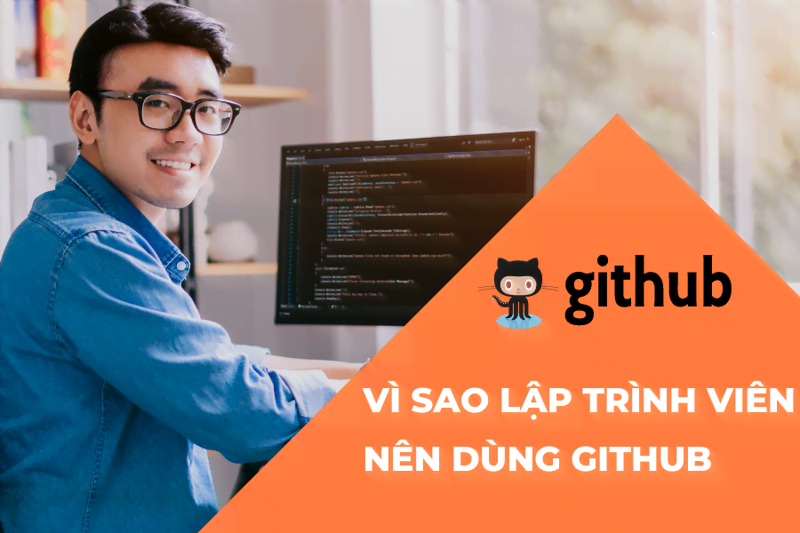 Vì sao lập trình viên nên dùng Github