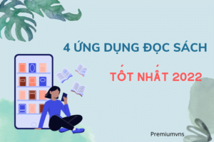 4 ứng dụng đọc sách điện tử mới nhất 2022