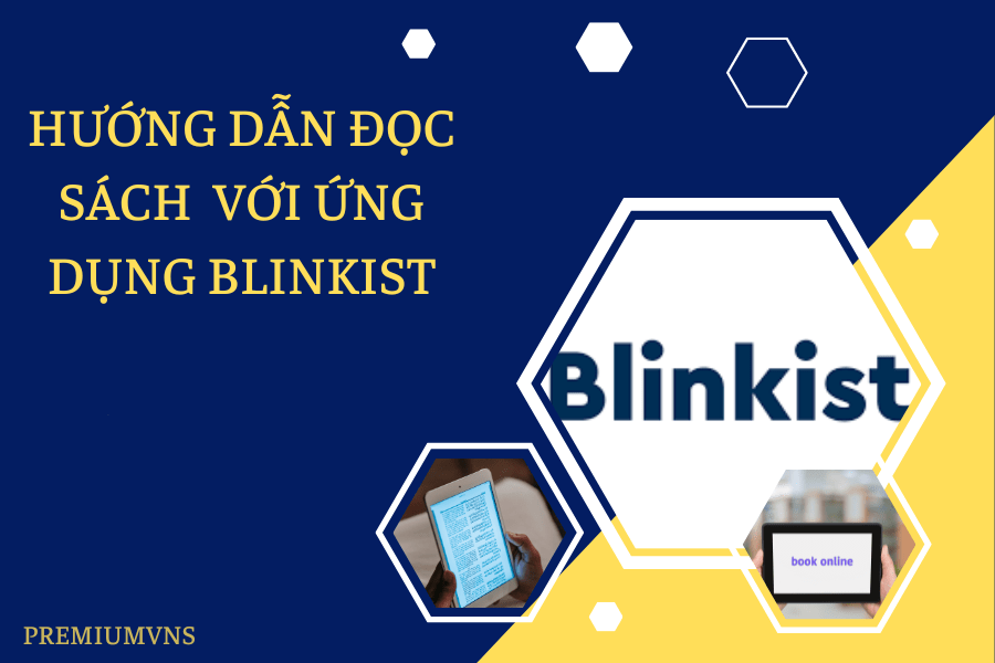 hướng dẫn đọc sách với ứng dụng Blinkist