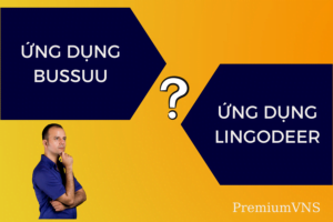 Ứng dụng Bussuu và lingodeer cái nào tốt hơn?