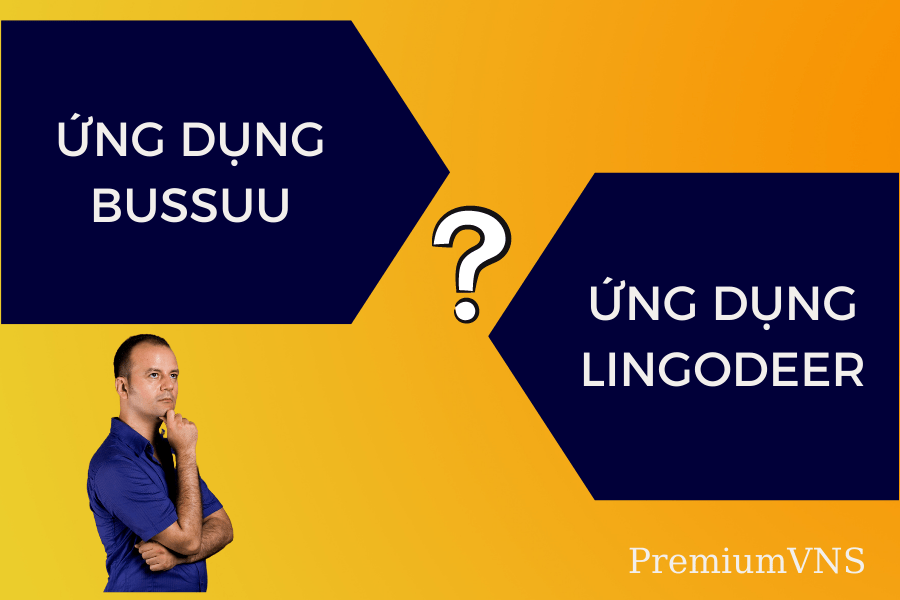 Ứng dụng Bussuu và lingodeer cái nào tốt hơn?