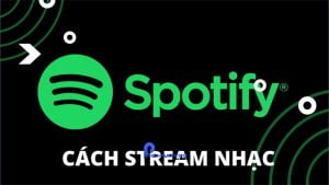 Stream nhạc trên Spotify là gì?