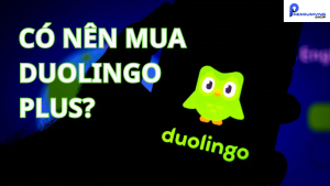 Có Nên Mua Duolingo Plus