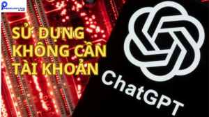 Cách dùng chat gpt không cần tài khoản