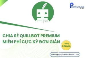 Chia sẻ Quillbot Premium miễn phí