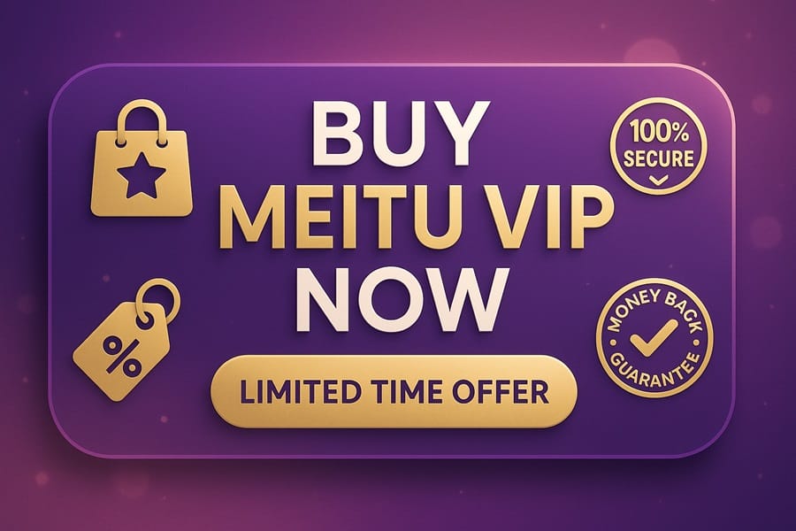 Buy Meitu VIP Now CTA mua Meitu VIP ngay với ưu đãi