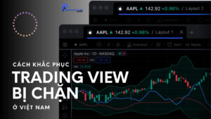 5 Cách khắc phục Tradingview bị chặn không vào được tại VN