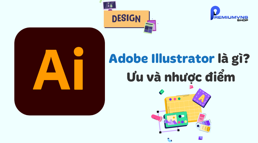 Adobe Illustrator là gì?