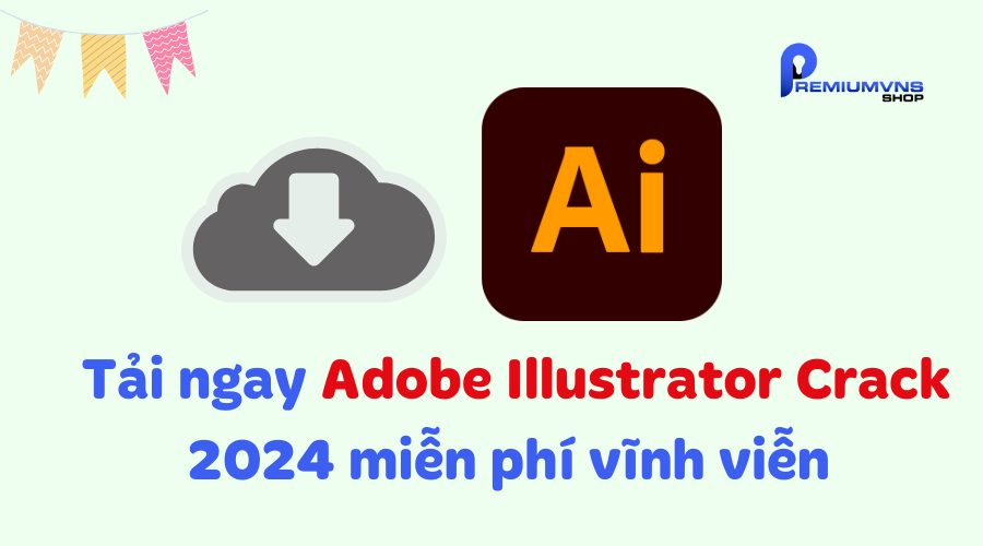 Download Adobe Illustrator 2024 Full Crack
