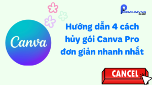 cách hủy gói Canva Pro