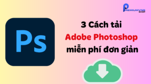 Cách tải adobe photoshop