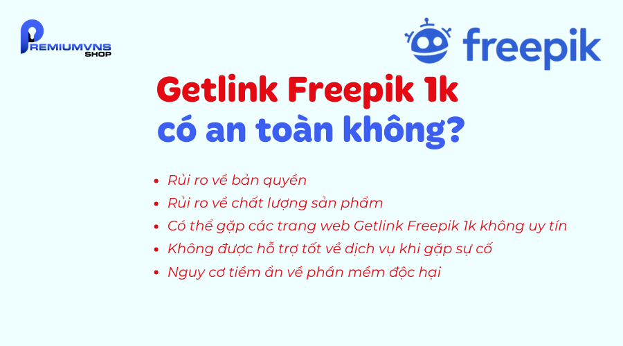 10 trang web Getlink Freepik 1k chỉ trong 1 giây đơn giản nhất 7 Getlink Freepik 1k có an toàn không? Tiềm ẩn những nguy cơ gì?
