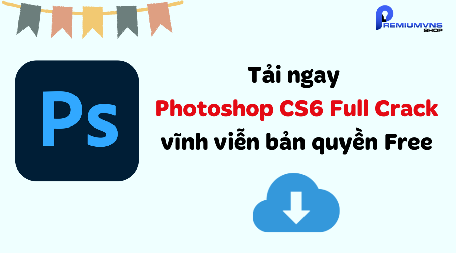 Tải Photoshop CS6