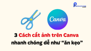 Cách cắt ảnh trên Canva đơn giản nhanh chóng