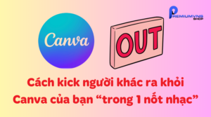Cách kick người khác ra khỏi Canva