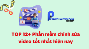 Phần mềm chỉnh sửa video