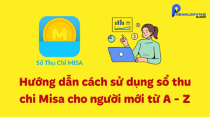 cách sử dụng sổ thu chi Misa