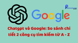 So sánh Chatgpt và Google