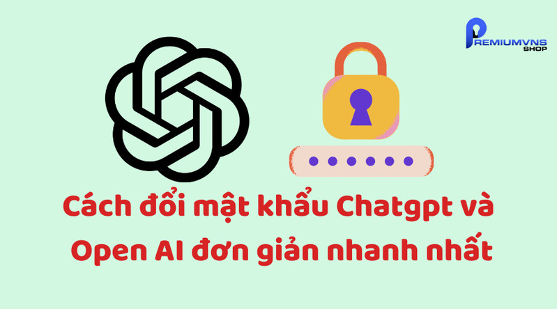 Cách đổi mật khẩu Chatgpt và Open AI đơn giản nhanh nhất Cách đổi mật khẩu Chatgpt và Open AI đơn giản nhanh nhất