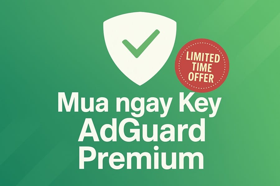 Mua ngay AdGuard Premium êu gọi hành động mua ngay Key AdGuard Premium với giá ưu đãi