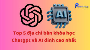 Top 5 địa chỉ bán khóa học ChatGPT và AI đỉnh cao nhất 2025