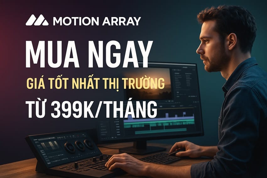 Motion Array CTA Mua ngay Motion Array Everything giá tốt nhất từ 399K/tháng