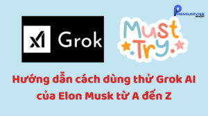 Hướng dẫn cách dùng thử Grok AI của Elon Musk