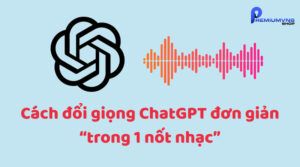 Cách đổi giọng ChatGPT đơn giản