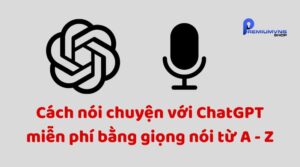 Cách nói chuyện với ChatGPT miễn phí bằng giọng nói