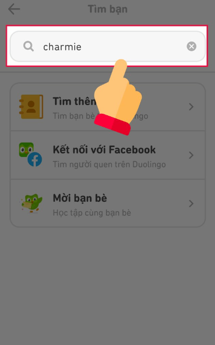 Nhập trực tiếp tên người dùng Duolingo để tìm kiếm Nhập trực tiếp tên người dùng Duolingo để tìm kiếm