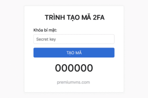 Hướng dẫn cách lấy mã 2FA từ trang PremiumVNS