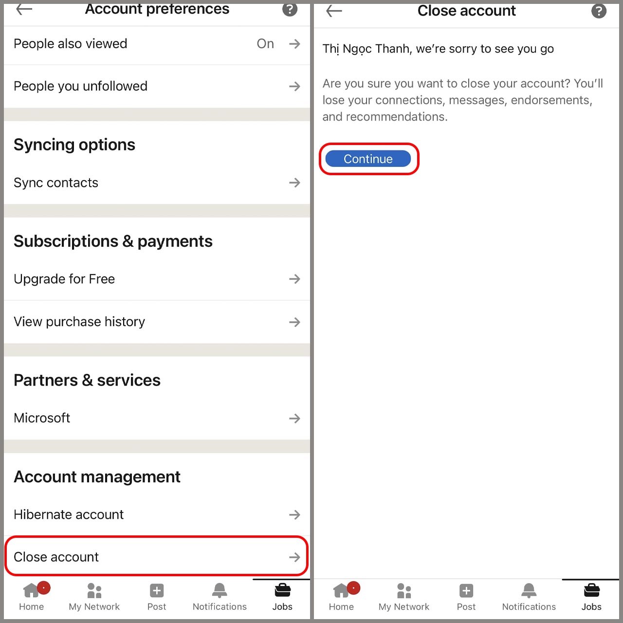 Sau đó bạn cuộn xuống dưới cùng → Chọn Close account → Nhấn Continue Sau đó bạn cuộn xuống dưới cùng → Chọn Close account → Nhấn Continue