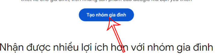 Sau đó chọn “Tạo nhóm gia đình” Sau đó chọn “Tạo nhóm gia đình”