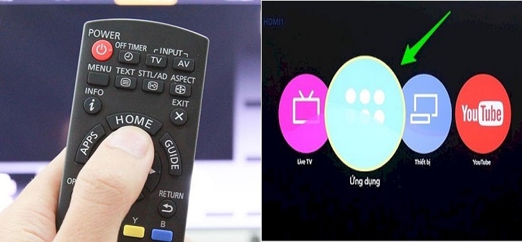 Nhấn nút Home trên Tivi sau đó chọn ứng dụng từ menu hiển thị Nhấn nút Home trên Tivi sau đó chọn ứng dụng từ menu hiển thị
