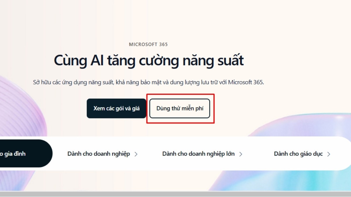Nhấn vào "Dùng thử miễn phí" Office 365 Nhấn vào "Dùng thử miễn phí" Office 365