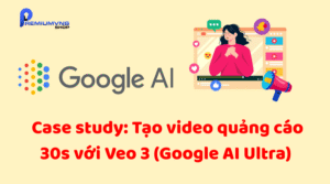 Cách tạo video quảng cáo với Veo 3