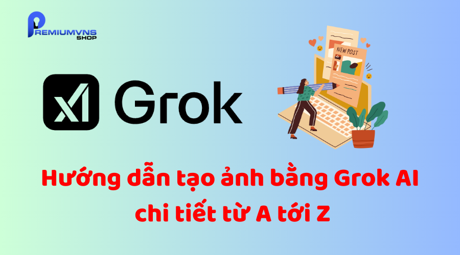 Hướng dẫn tạo ảnh bằng Grok AI