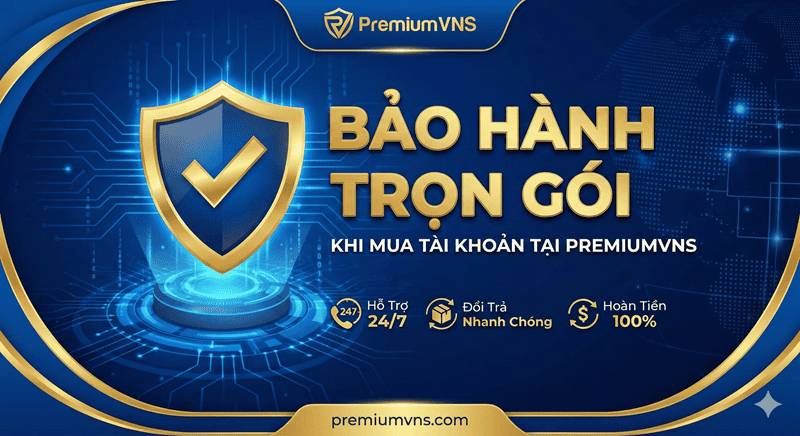bảo hành tài khoản tại premiumvns