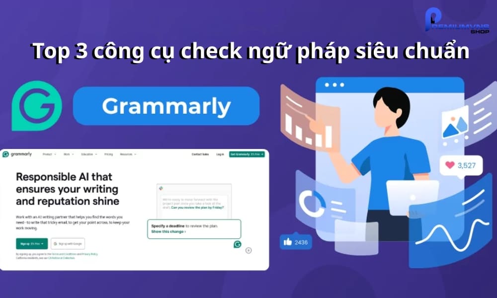 Top 3 công cụ check ngữ pháp siêu chuẩn