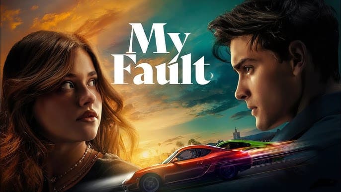 My Fault – Tình yêu nguy hiểm giữa hai con người đối lập.