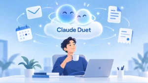 Claude Duet, trợ lý AI chủ động sắp xếp email, lịch và tài liệu trên đám mây